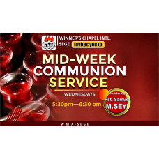 MID-WEEK COMMUNION SERVICE MID-WEEK COMMUNION SERVICE