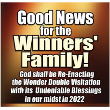 GOOD NEWS FOR THE WINNERS' FAMILY GOOD NEWS FOR THE WINNERS' FAMILY