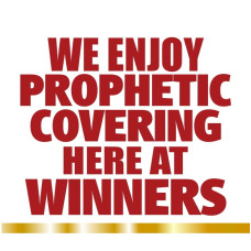 WE ENJOY PROPHETIC COVERING HERE AT WINNERS WE ENJOY PROPHETIC COVERING HERE AT WINNERS